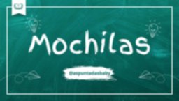 ▸ Mochilas